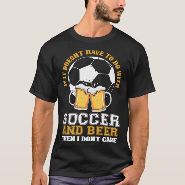 No soccer no beer no thanks T-Shirt (Vorderseite)