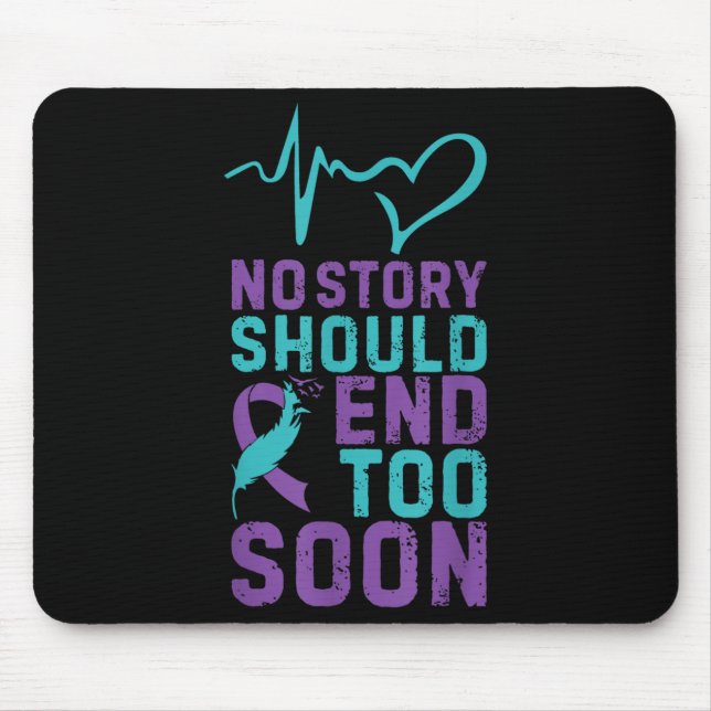 No Story Should End Too Soon  Mousepad (Vorne)