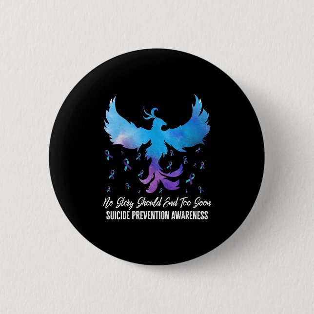 No Story Should End Too Soon, Suicide Prevention A Button (Vorderseite)