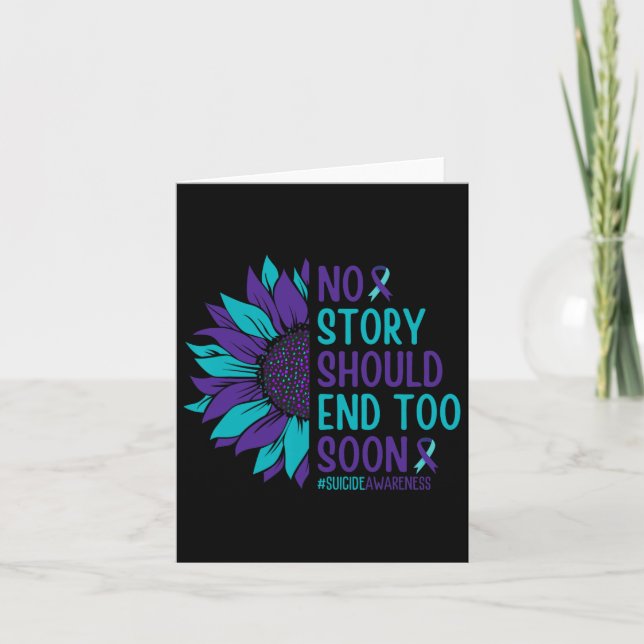 No Story Should end Too Soon Suicide Prevention Aw Karte (Vorderseite)