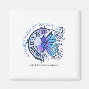 No Story Should end Too Soon Suicide Prevention Aw Magnet
