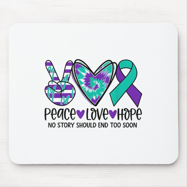 No Story Should end Too Soon Suicide Prevention Aw Mousepad (Vorne)