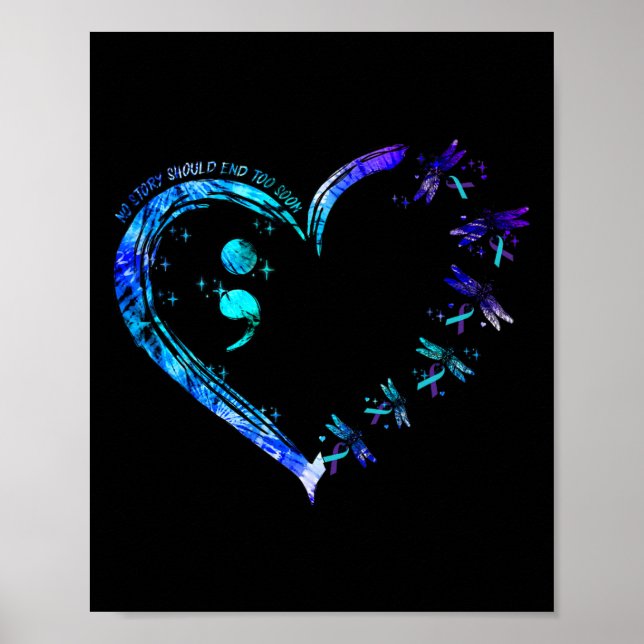 No Story Should end Too Soon Suicide Prevention Aw Poster (Vorne)