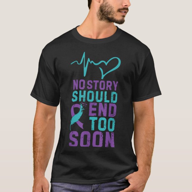 No Story Should End Too Soon  T-Shirt (Vorderseite)