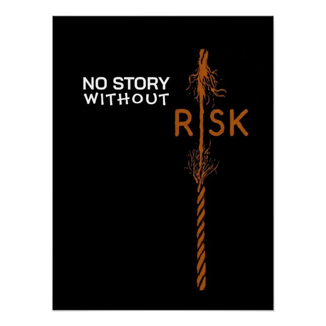 No Story Without Risk Glossy Poster (Devant)
