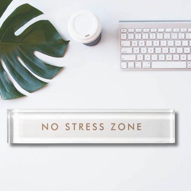 No Stress Zone Modern Minimalist Funny Namensplakette (No Stress Zone Modern Minimalist Funny Nameplate)