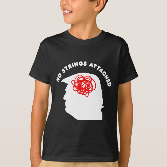 No Strings Attached Funny Sarcastic Saying Adult H T-Shirt (Vorderseite)