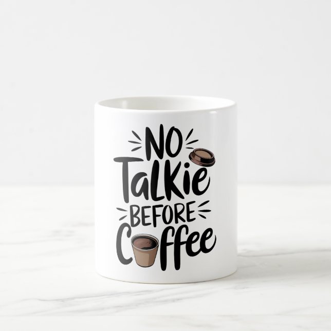 No Talkie Before Coffee T-Shirt Kaffeetasse (Mittel)