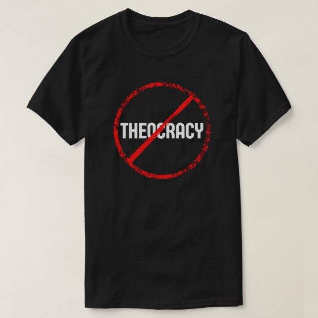 No Theocracy Church & Staat Protest T - Shirt (Design vorne)