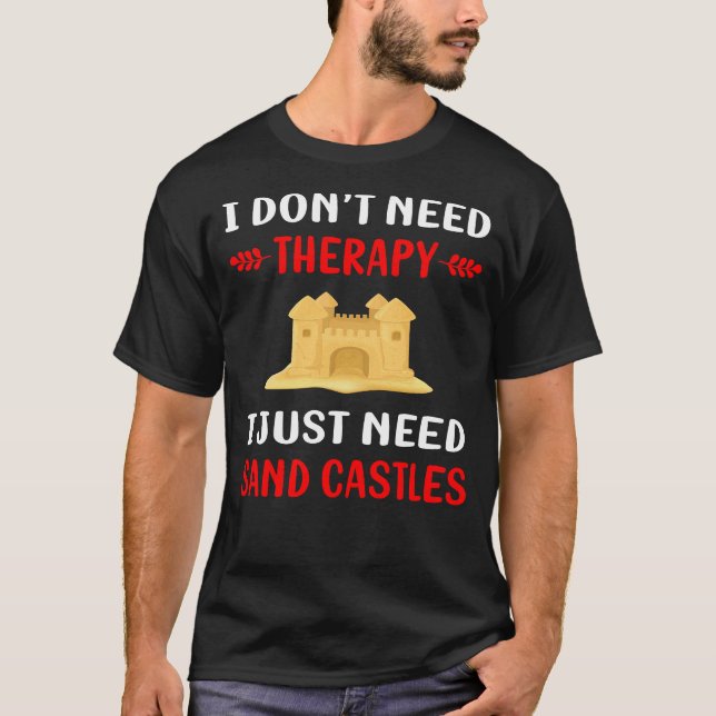 No Therapy Sand Castle T-Shirt (Vorderseite)