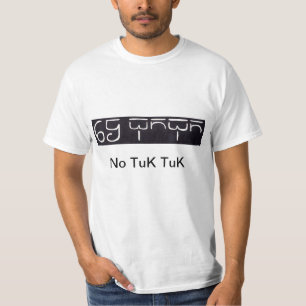 No Tuk Tuk - a MUST for Travellers in Cambodia!!! T-Shirt