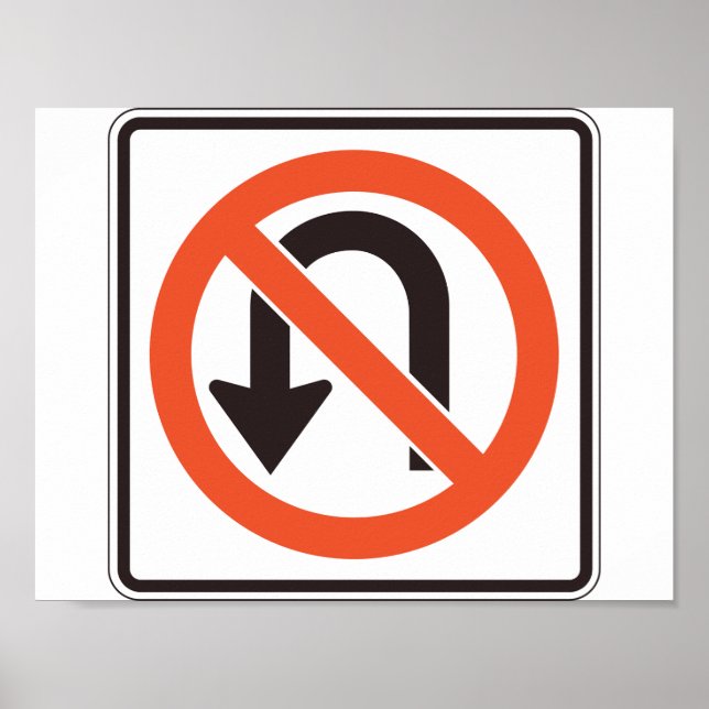 No U Turn Sign Poster (Vorne)