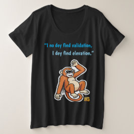 No Validation Needed Monkey T-Shirt |Honest Sinner