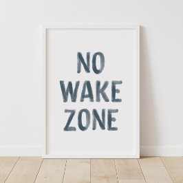 No Wake Zone Beach Nursery Decor Poster