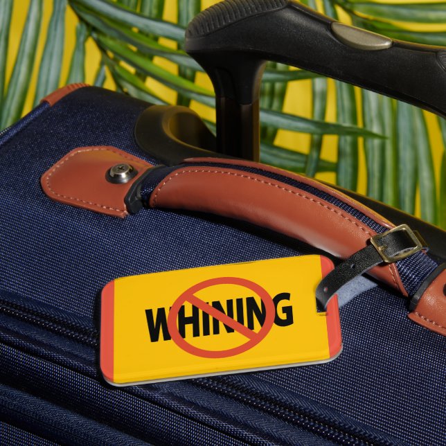No Whining Marigold Gepäckanhänger (Vorderseite Insitu 3)
