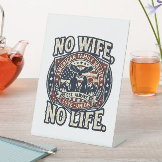 No wife, No life -i love family- Sockelschild