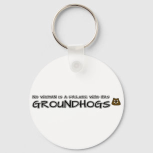 No woman is a failure who has Groundhogs Schlüsselanhänger