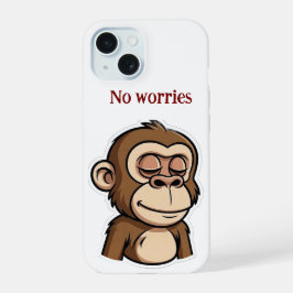 no worries Phone Case iPhone 15 Hülle
