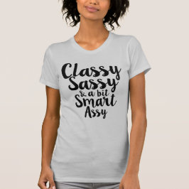 Nobel, frech u. ein Stückchen Smartassy T-Shirt