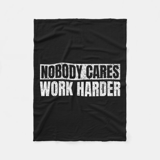 Nobody Cares Work Harder Military Motivational Fun Fleecedecke (Vorderseite)