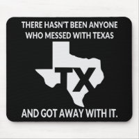 Nobody Gets Away With Messing With Texas #