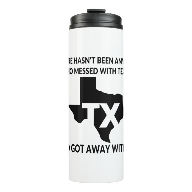 Nobody Gets Away With Messing With Texas # Thermosbecher (Vorderseite)