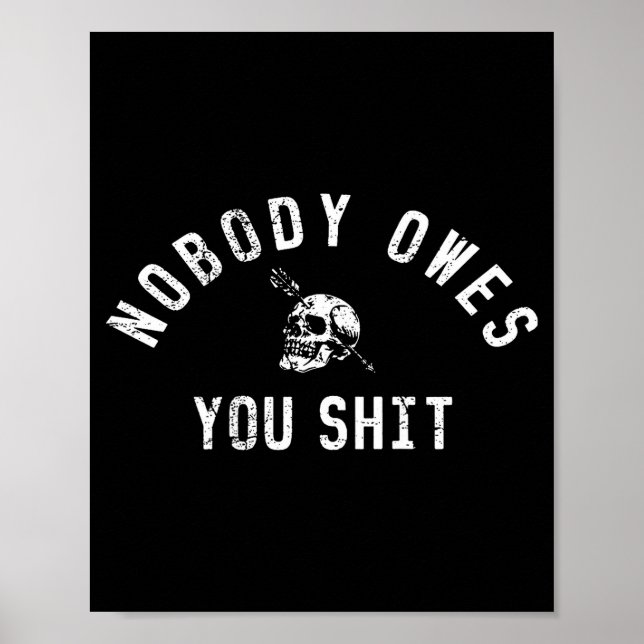 Nobody Owes You (on Back)  Poster (Vorne)