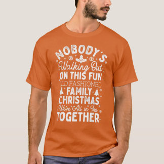 Nobodys gehen auf diesem lustigen alten Familienfe T-Shirt