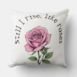 Noch bin ich wie Rose aufgewachsen Kissen