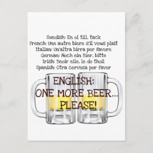 NOCH EIN BIER, BITTE BITTE Bierdrucke mit Spaß Postkarte
