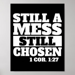 Noch ein Chaos noch ausgewählt Bibel Verse Christl Poster