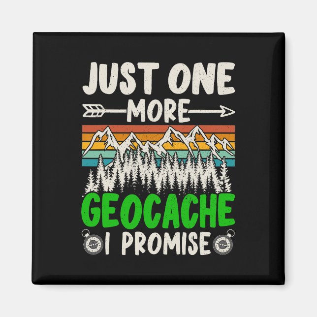 Noch ein Geocache verspreche ich Funny Geocaching Magnet (Vorne)