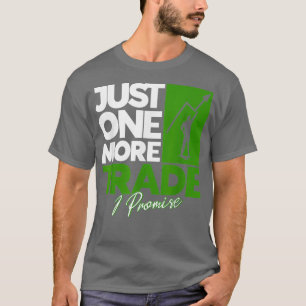Noch ein Handel, das ich verspreche, Börse T-Shirt