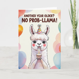 Noch ein Jahr älter? Kein Prob-Lama! - Niedlich Ll Karte