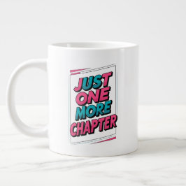 Noch ein Kapitel extra große Tasse - übertrieben