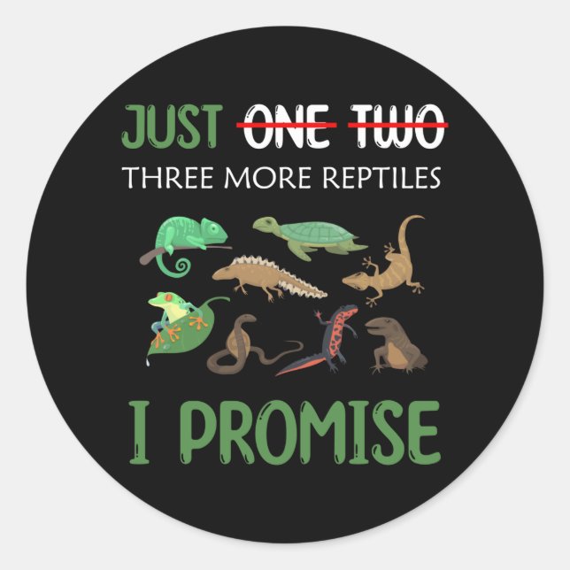 Noch ein Reptil verspreche ich Herpetologen Runder Aufkleber (Vorderseite)