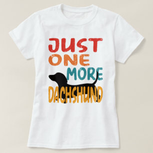 Noch eine Dackel T-Shirt