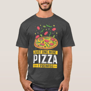 Noch eine Pizza, die ich versprochen habe, Funny F T-Shirt