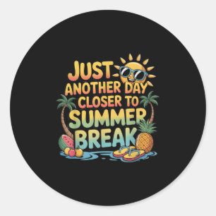 Noch einen Tag Naher, um die Sommerpause der Schül Runder Aufkleber