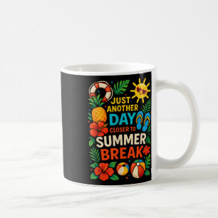 Noch einen Tag Naher zum Sommerpause-Lehrer Su Kaffeetasse