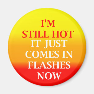 Noch heißer runder Magnet