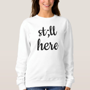 Noch Hier Sweatshirt Semikolon Pullover Mental Hea