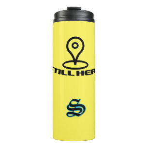 NOCH HIER Thermal Tumbler Thermosbecher