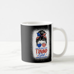 Noch immer ein Trump-Mädchen, das ich nicht entsch Kaffeetasse