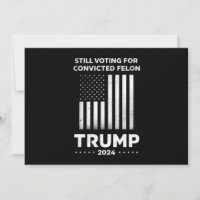 Noch immer für den verurteilten Felon Trump 2024 s