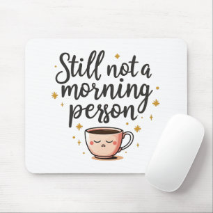 Noch immer kein lustiges ästhetisches Zitat von Mo Mousepad