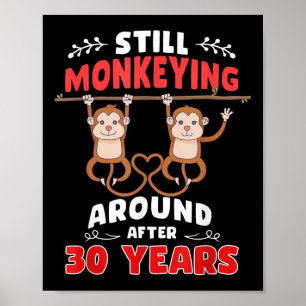 Noch immer Monkeying rund 30 Jahre Hochzeitsfeier Poster