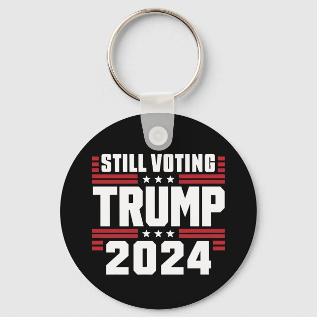 Noch immer stimmt Trump 2024 über die patriotische Schlüsselanhänger (Vorderseite)