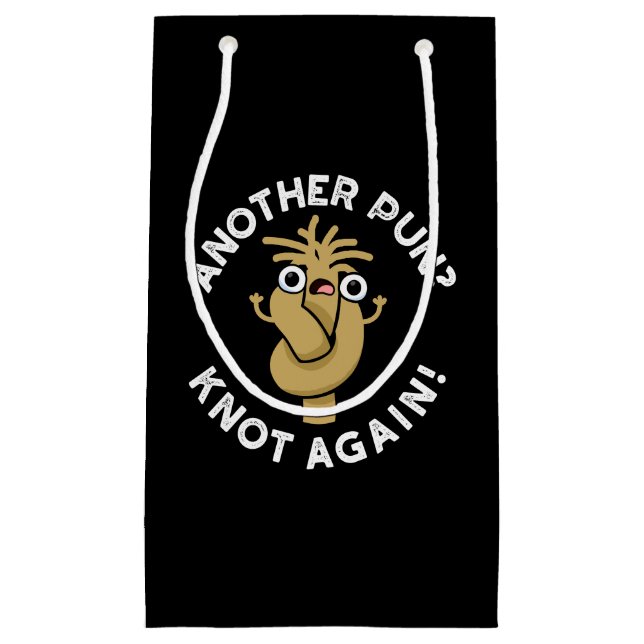 Noch mal? Knot wieder Funny Pun Dark BG Kleine Geschenktüte (Vorderseite)