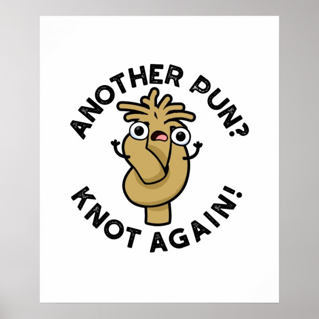 Noch mal? Nie wieder Funny Rope Puff Poster (Vorne)